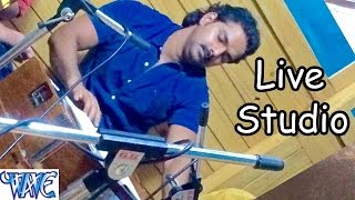 EXCLUSIVE : Pawan Singh - Studio LIVE - Didiya Ke Marad