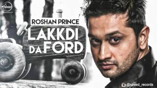 Lakkdi Da Ford ( Full Audio Song ) | Roshan Prince | Punjabi Song Collection