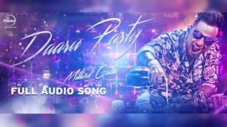Daaru Party (Full Audio Song) | Millind Gaba | Punjabi Song Collection
