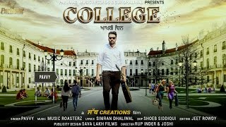 College Akhri Din || Pavvy || Music Roasterz || Full Video || Latest Punjabi Song 2016