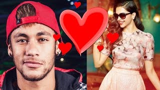 Special Connection Between Deepika Padukone & Star Footballer Neymar Jr!