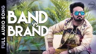 Band vs Brand ( Full Audio Song) | Resham Anmol | Latest Punjabi Songs 2015