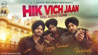 Hik Vich Jaan (Full Audio Song) | Gippy Grewal Ft Badshah | Punjabi Song Collection