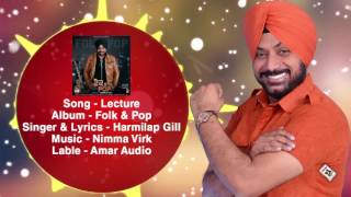 LECTURE || HARMILAP GILL || New Punjabi Songs 2016 || HD AUDIO