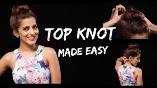 Easy 2 Minute Top Knot Hairstyles For Thick And Fine Hair/Tips and Tricks