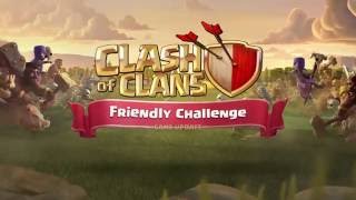Introducing the Clash of Clans Friendly Challenge!