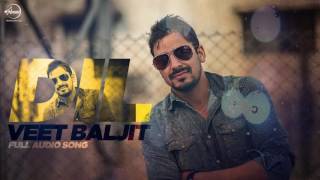 Dil ( Full Audio Song ) | Veet Baljit | Punjabi Song Collection
