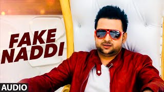 Latest Punjabi Song 2016 | Fake Naddi (AUDIO) | Amardeep Singh