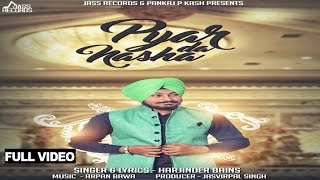 New Punjabi Songs 2016 |  Pyar Da Nasha | Harjinder Bains | Latest Punjabi Songs 2016
