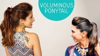 Volumized Ponytail Hair Tutorial | Deepika Padukone Inspired Hair Tutorial