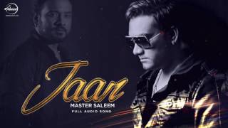 Jaan ( Full Audio Song ) | Master Saleem | Punjabi Song Collection