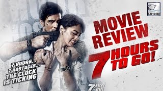 7 Hours To Go Movie Review | Shiv Pandit | Sandeepa Dhar