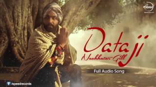 Daata Ji ( Full Audio Song ) | Nachhatar Gill | Punjabi Song Collection