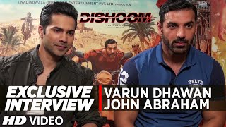 DISHOOM Exclusive Interview John Abraham, Varun Dhawan