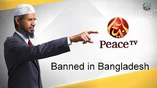 Peace TV Banned in Bangladesh