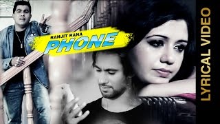 PHONE RANJIT RANA  LYRICAL VIDEO New Punjabi Song 2016