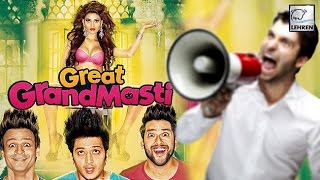 Great Grand Masti INSULTED By Fans