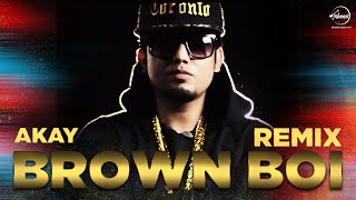 Brown Boi (Remix) A-Kay  Punjabi Song Collection