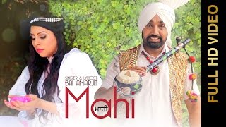 MAHI (Full Video)  BAI AMARJIT New Punjabi Songs 2016