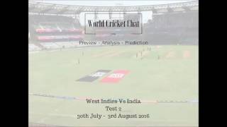 West Indies v India - 2nd Test - Analysis Preview & Predictions