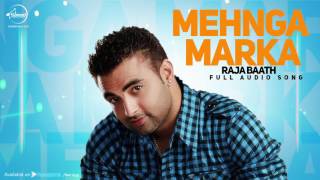 Mehnga Maarka ( Full Audio Song ) Raja Baath Punjabi Song Collection