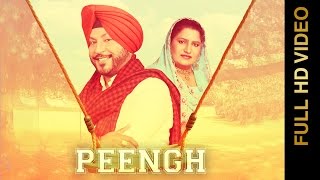 PEENGH (Full Video) PREET SANDHU & SUDESH KUMARI New Punjabi Songs 2016