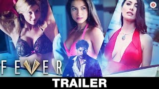 FEVER - Theatrical Trailer  5th August 16 Rajeev Khandelwal, Gauahar Khan, Gemma A & Caterina M
