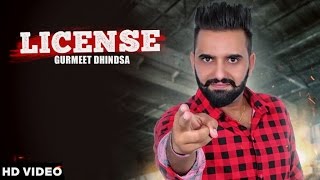 New Punjabi Songs 2016 License Gurmeet Dhindsa Latest Punjabi Songs 2016