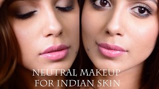 Everyday Neutral Makeup For Indian Skin