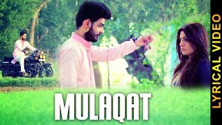 MULAQAT DEV HEER LYRICAL VIDEO New Punjabi Songs 2016