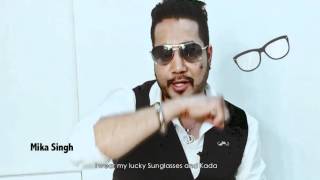 Mika Singh & mystery behind his lucky Goggles