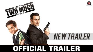 Yea Toh Two Much Ho Gayaa - Official Movie Trailer 2 Jimmy Shergil, Arbaaz Khan, Pooja C & Bruna A