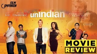 UnIndian - Movie Review - Anupama Chopra - Film Companion