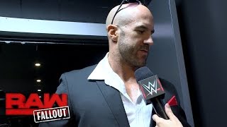 Why Cesaro was frustrated backstage at Raw: Raw Fallout, Aug. 22, 2016