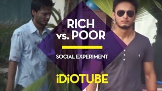 Rich vs Poor - Social Experiment That Will Open Your Eyes - iDiOTUBE