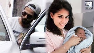 Shahid Kapoor MEETS Wife Mira & His Baby Girl