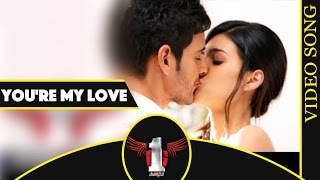 You're My Love Full Video Song 1 Nenokkadine Movie Mahesh Babu, Kriti Sanon, DSP