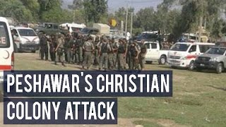 Pakistan Two civilians, four terrorists killed in Peshawar's Christian colony attack