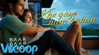 Dariya Video Song | Baar Baar Dekho | Sidharth Malhotra, Katrina Kaif | Redifining Romance - VSCOOP