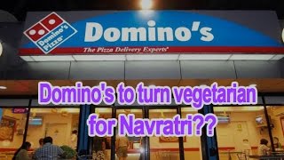 500 Domino's outlets to turn vegetarian during Navratri