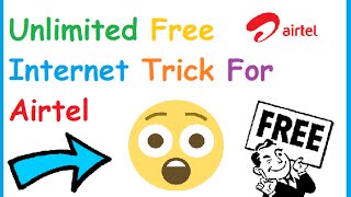 Unlimited Free Internet Working Trick For Airtel