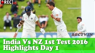 India Vs Newzealand 1st Test 2016 Highlights Day 1 - latest sports news udpates