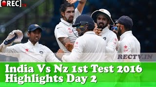 India Vs Nz 1st Test 2016 Highlights Day 2 - latest sports news updates