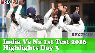 India Vs Newzealand 1st Test 2016 Highlights Day 3 - latest sports news updates
