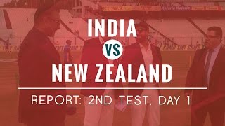 India vs New Zealand, 2nd Test, Day 1 Report
