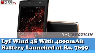 Lyf Wind 4S With 4000mAh Battery Launched at Rs 7699 - latest gadget news updates
