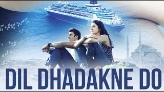 And the cruise has finally arrived the shore: Dil Dhadkne Do review