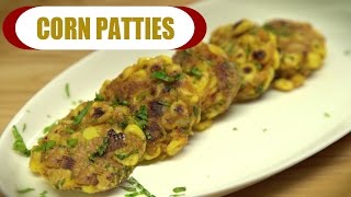 Corn Patties - Sweet Corn Cutlets -  Indian Appetizer Recipe | Easy And Quick