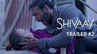 Shivaay - Official Trailer #2 - Ajay Devgn
