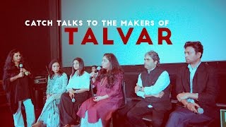 Shoma Chaudhury talks to the cast & crew of Talvar for Catch